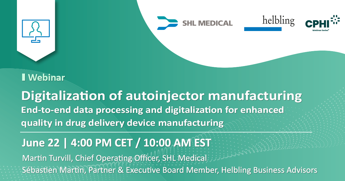 Banner of a webinar titled ‘Digitalization of autoinjector manufacturing’ featuring SHL Medical Chief Operating Officer Martin Turvill and Helbling Business Group Partner and Executive Board Member Sébastien Martin.