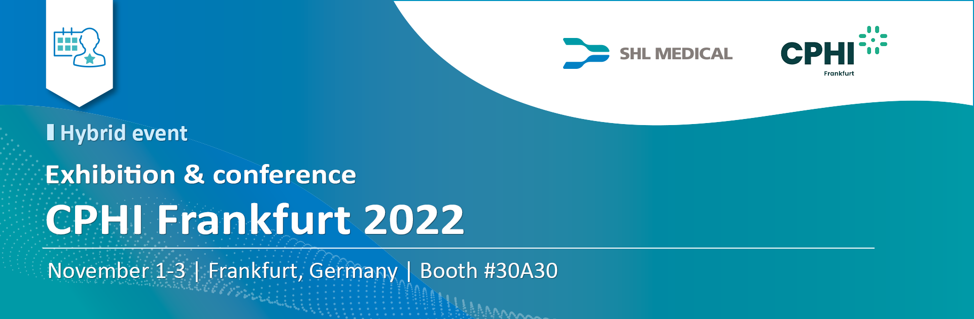 Banner of event participation announcement by SHL Medical titled “SHL Medical participates in the CPHI Frankfurt 2022”